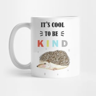 It's cool to be kind Mug